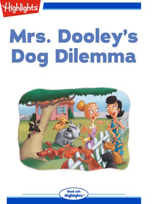 cover image of Mrs. Dooley's Dog Dilemma